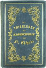 Einband Tschudi, Friedrich von, Das Thierleben der Alpenwelt